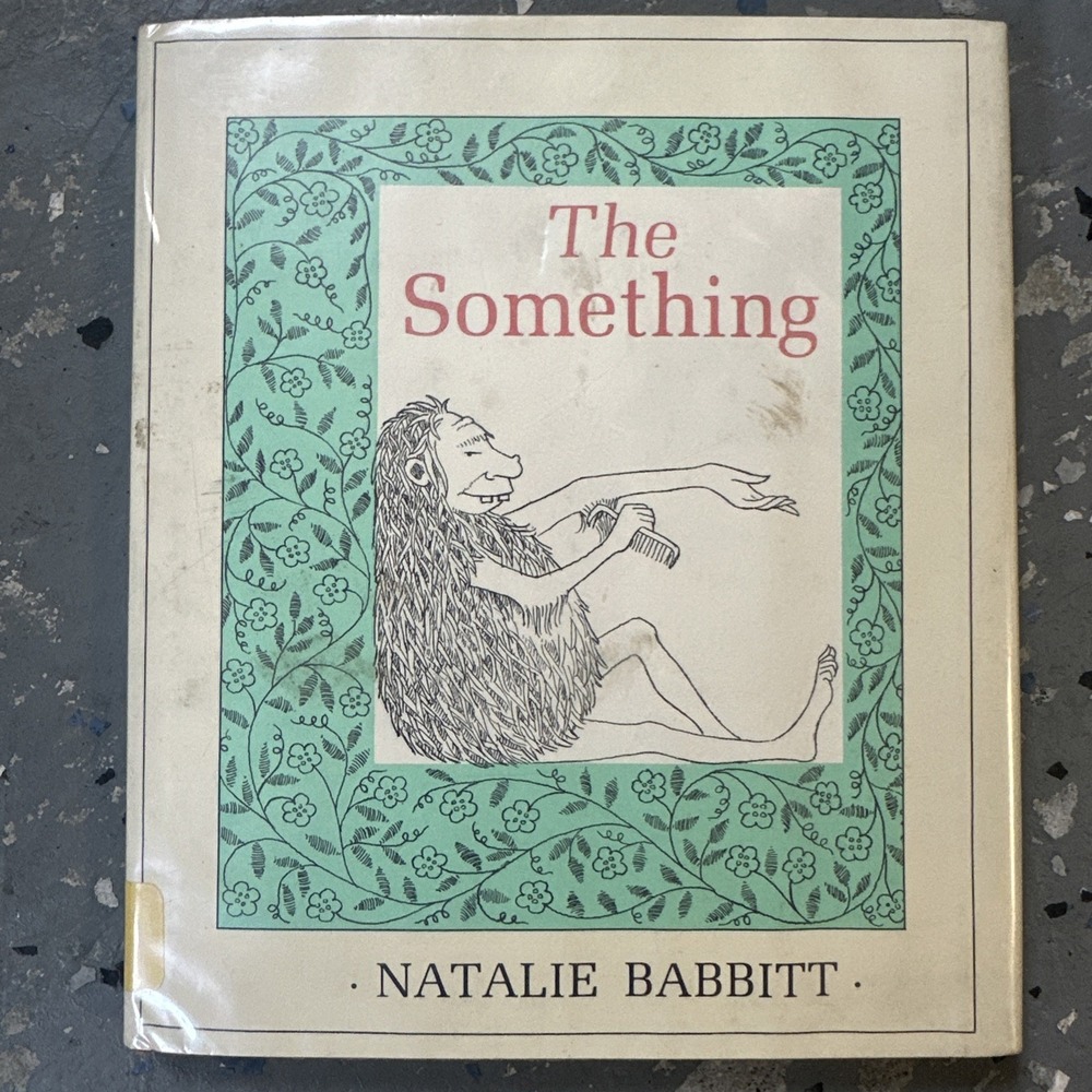 The Something By Natalie Babbitt 1st Edition 2nd Print HBDJ Children & Young vtg